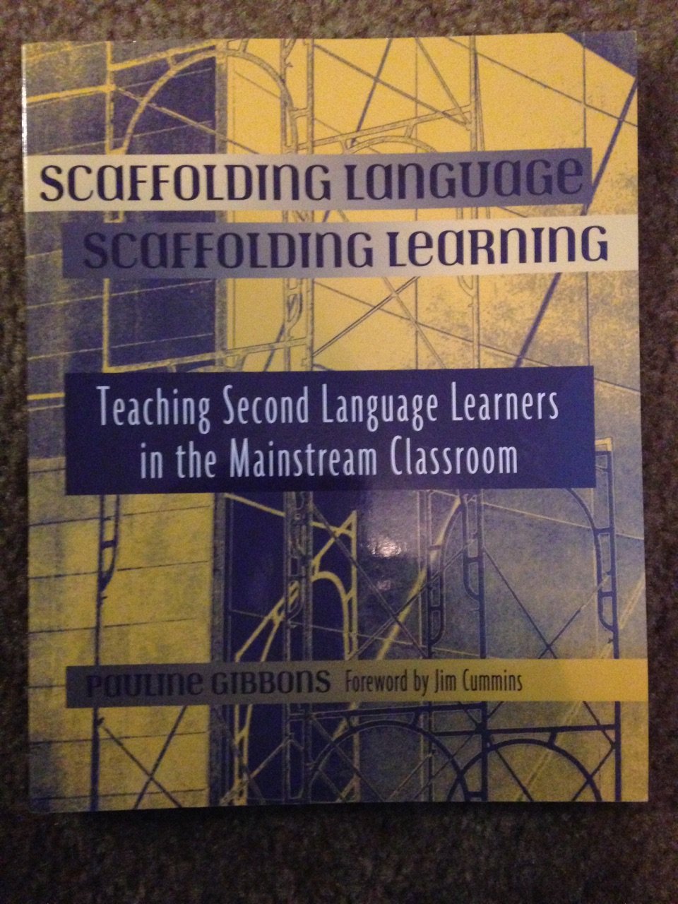 Scaffolding Language, Scaffolding Learning: Teaching Second